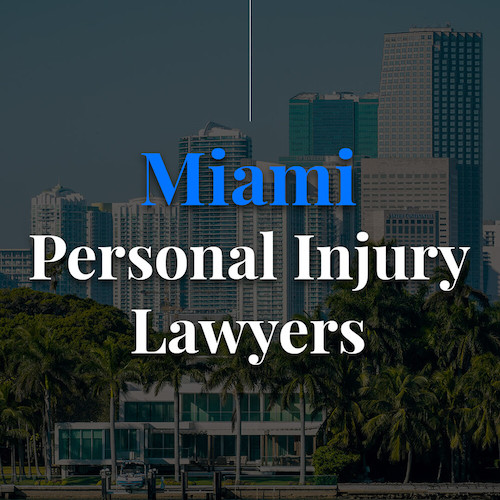 Miami Personal Injury Lawyer | Personal Injury Attorney Miami