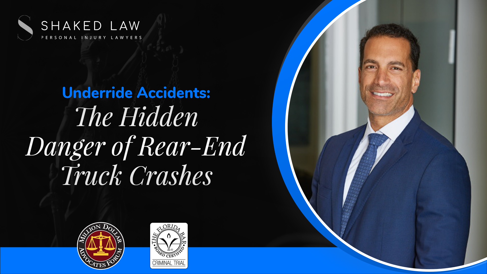 Underride Accidents: The Hidden Danger of Rear-End Truck Crashes