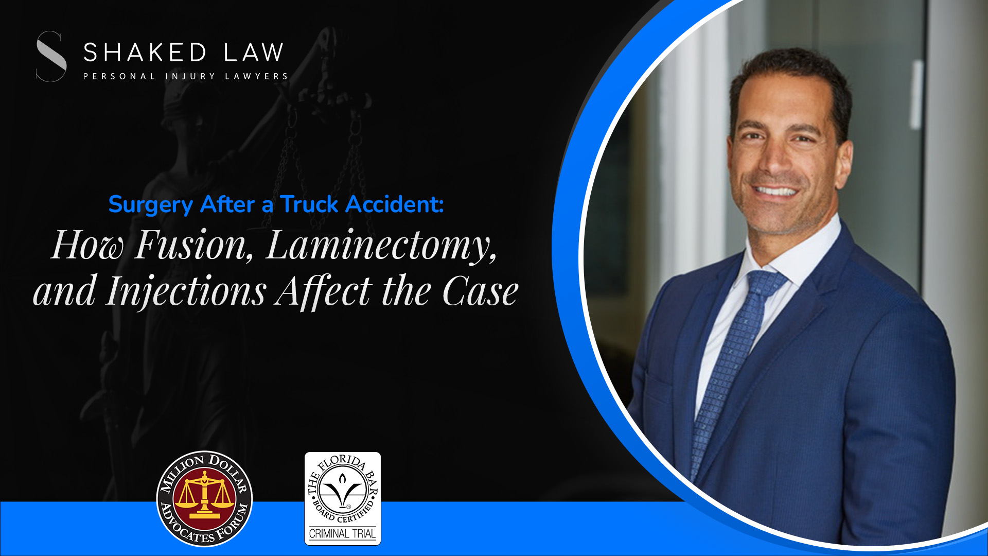Surgery After a Truck Accident: How Fusion, Laminectomy, and Injections Affect the Case